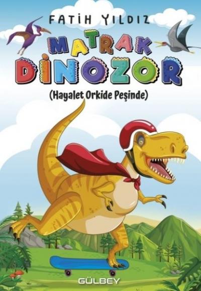 Matrak Dinozor - Hayalet Orkide Peşinde Fatih Yıldız