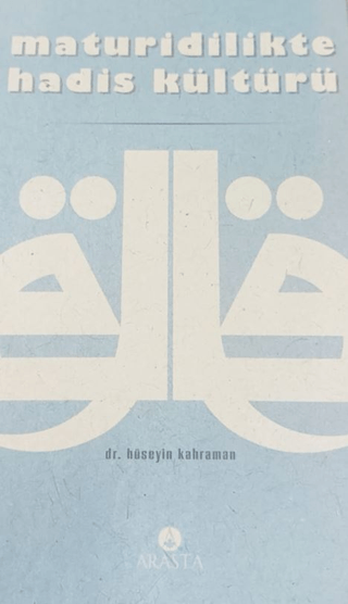 Maturidilikte Hadis Kültürü