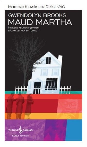 Maud Martha - Modern Klasikler 210 (Ciltli)