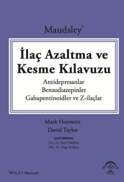 Maudsley: İlaç Azaltma ve Kesme Kılavuzu - Antidepresanlar-Benzodiazepinler - Gabapentinoidler ve Z-İlaçlar