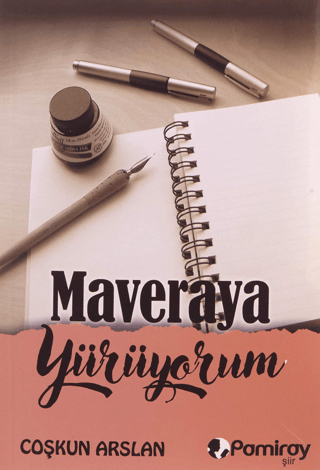 Maveraya Yürüyorum