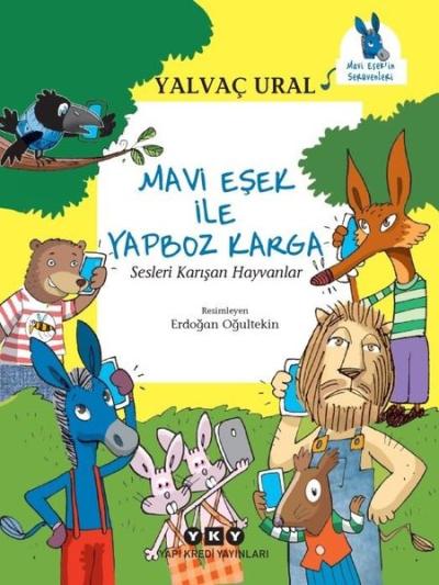 Mavi Eşek İle Yapboz Karga Yalvaç Ural