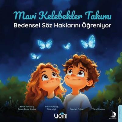 Mavi Kelebekler Takımı - Bedensel Söz Haklarını Öğreniyor