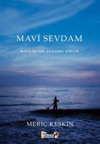 Mavi Sevdam - Maviliklere Adanmış Şiirler