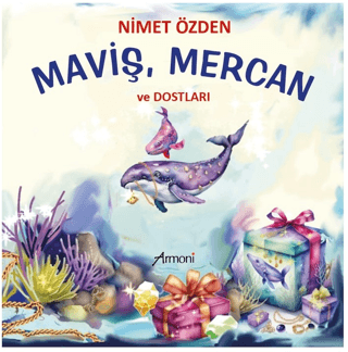 Maviş, Mercan ve Dostları