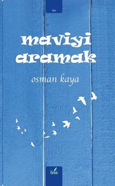Maviyi Aramak Osman Kaya