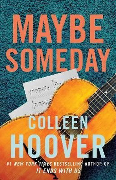 Maybe Someday Colleen Hoover