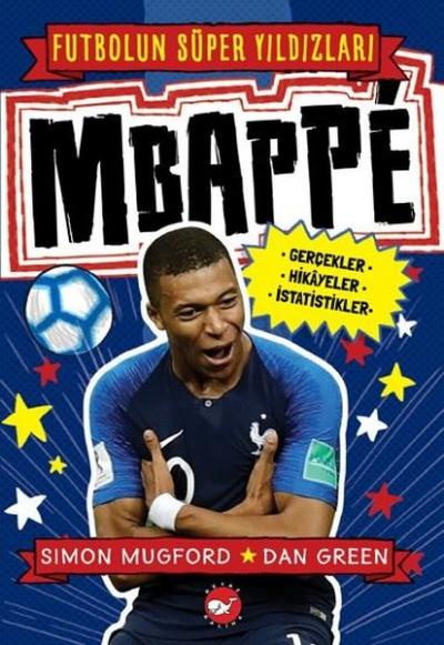 Mbappe - Futbolun Süper Yıldızları Simon Mugford