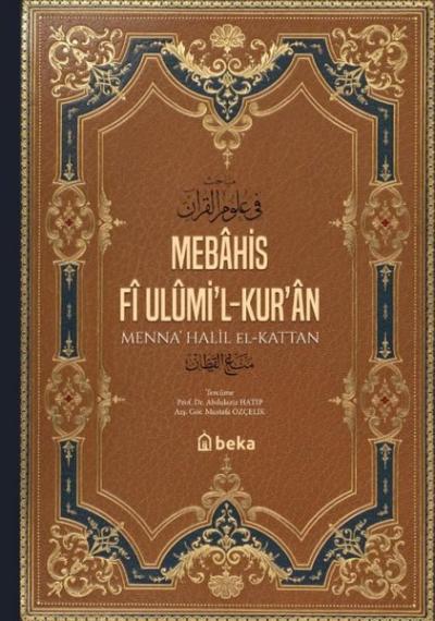 Mebahis Fi Ulumi'l-Kur'an (Ciltli) Menna'Halil El-Kattan