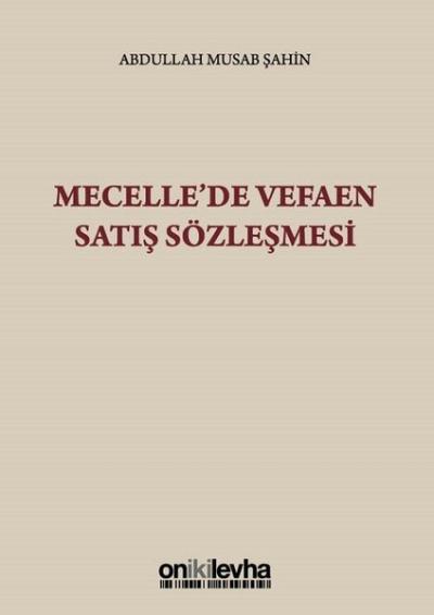 Mecelle'de Vefaen Satış Sözleşmesi