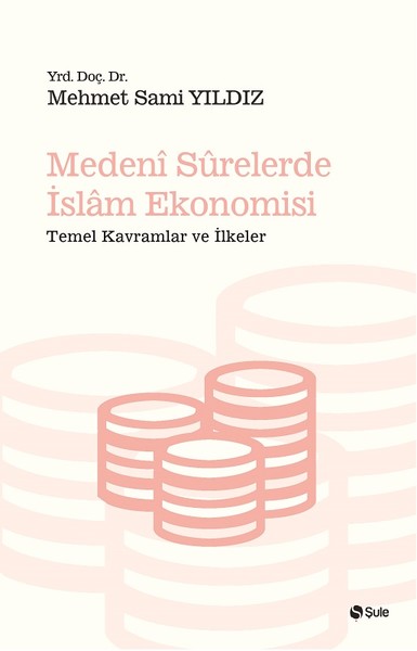 Medeni Surelerde İslam Ekonomisi Mehmet Sami Yıldız