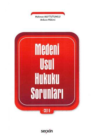 Medeni Usul Hukuku Sorunları Cilt: 6
