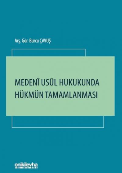Medeni Usul Hukukunda Hükmün Tamamlanması