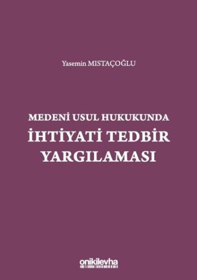 Medeni Usul Hukukundan İhtiyati Tedbir Yargılaması (Ciltli)