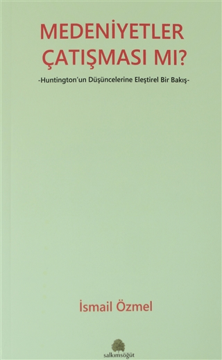 Medeniyetler Çatışması mı?