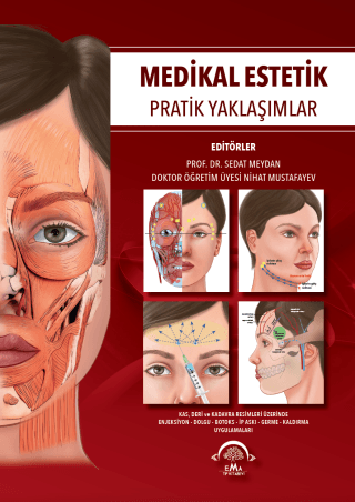 Medikal Estetik Pratik Yaklaşımlar (Ciltli)