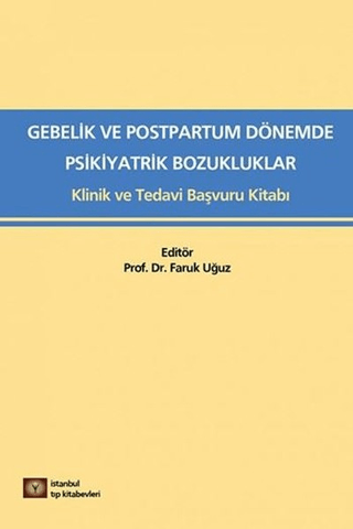 Medikal Gebelik ve Postpartum Dönemde Psikiyatrik Bozukluklar