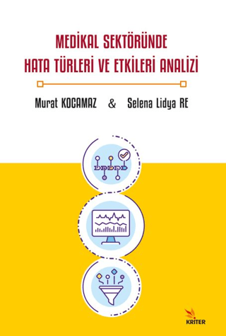 Medikal Sektöründe Hata Türleri ve Etkileri Analizi