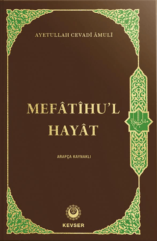Mefatihu'l Hayat (Arapça Kaynaklı) (Ciltli)