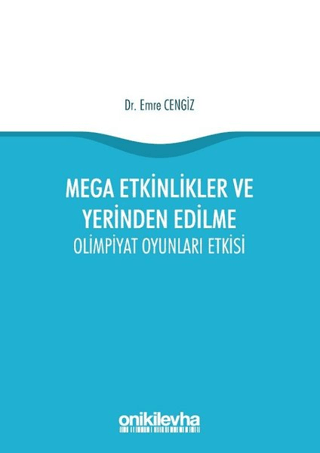 Mega Etkinlikler ve Yerinden Edilme
