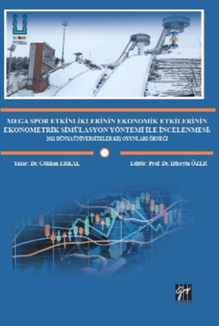 Mega Spor Etkinliklerinin Ekonomik Etkilerinin Ekonometrik Simülasyon Yöntemi ile İncelenmesi