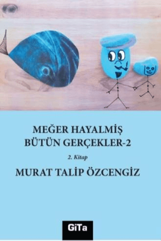 Meğer Hayalmiş Bütün Gerçekler- 2