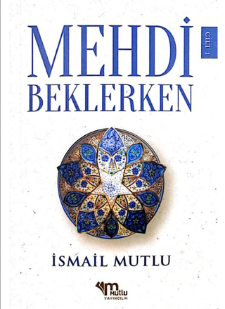 Mehdi Beklerken Cilt - 1