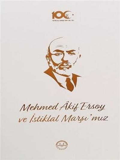 Mehmed Akif Ersoy ve İstiklal Marşı'mız Kolektif