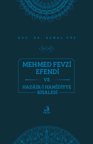 Mehmed Fevzi Efendi ve Hadaik-i Hamidiyye Risalesi