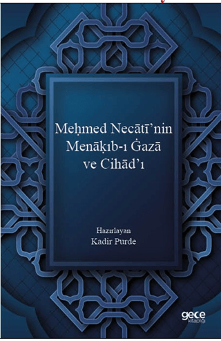 Meḥmed Necatī’nin Menaḳıb-ı Gaza ve Cihād’ı