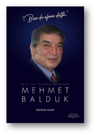 Mehmet Balduk: Bir Öz Yaşam Öyküsü