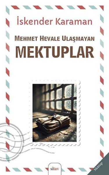 Mehmet Hevale Ulaşmayan Mektuplar