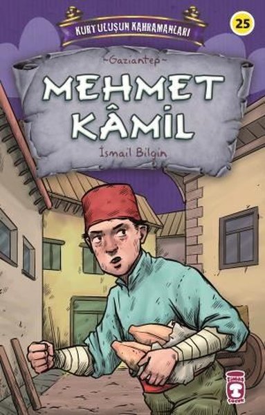 Mehmet Kamil - Kurtuluşun Kahramanları