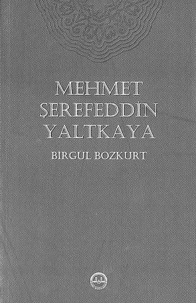 Mehmet Şerefeddin Yaltkaya Birgül Bozkurt
