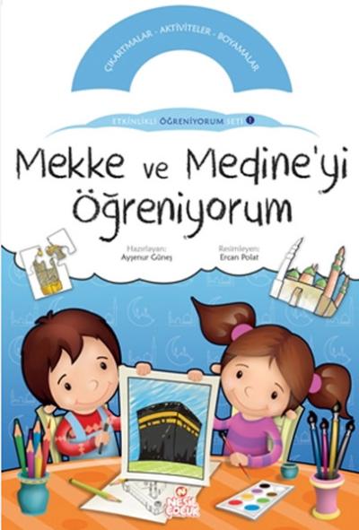 Mekke ve Medine'yi Öğreniyorum Kolektif