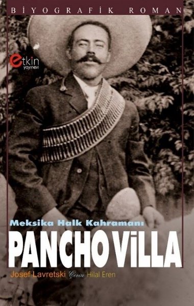Meksika Halk Kahramanı - Pancho Villa Josef Lavretski
