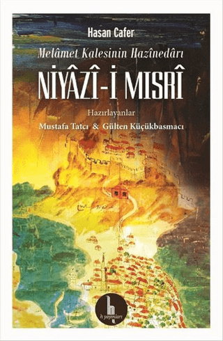 Melamet Kalesinin Hazinedarı - Niyazi-i Mısri