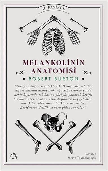 Melankolinin Anatomisi 2. Fasikül Robert Burton