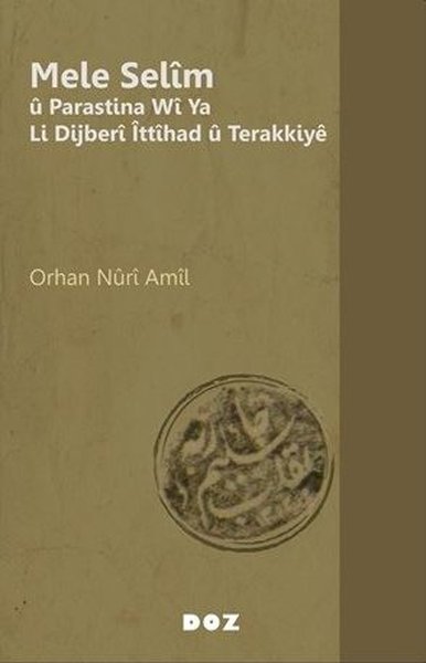 Mele Selim u Parastina Wi Ya Li Dijberi İttihad u Terakkiye