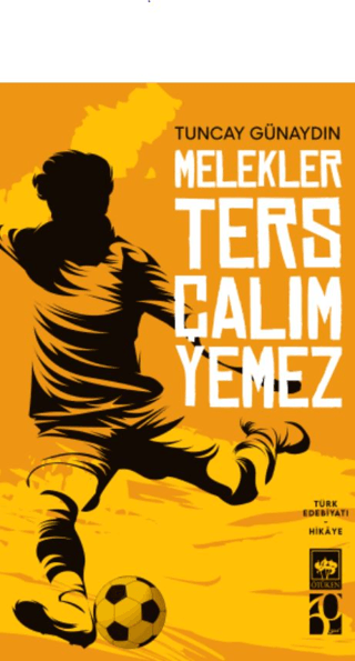 Melekler Ters Çalım Yemez