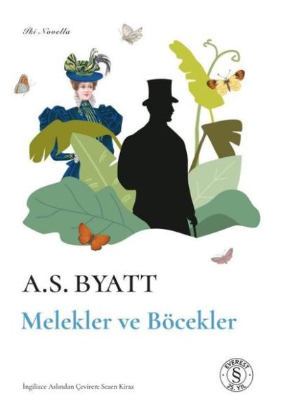 Melekler ve Böcekler A. S. Byatt