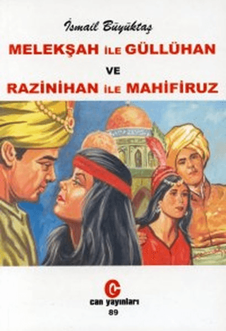 Melekşah ile Güllühan ve Razinihan ile Mahfiruz