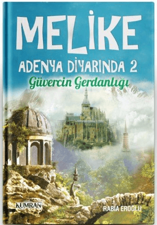 Melike Adenya Diyarında 2