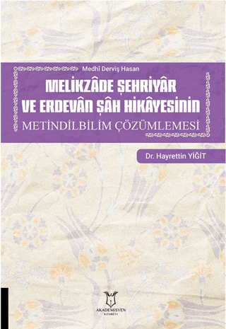 Melikzade Şehriyar ve Erdevan Şah Hikayesinin Metindilbilim Çözümlemesi
