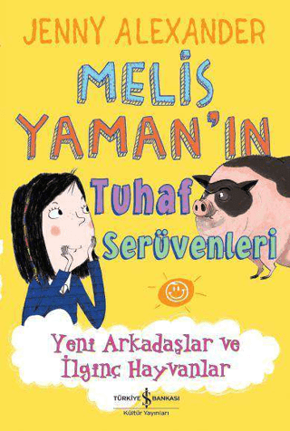 Melis Yaman’ın Tuhaf Serüvenleri