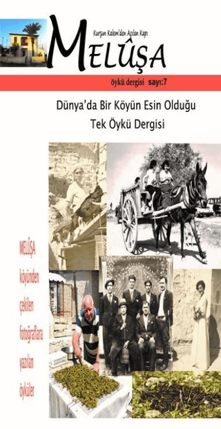 Meluşa Öykü Dergisi Sayı: 7 Temmuz - Ağustos - Eylül Sayısı 2019