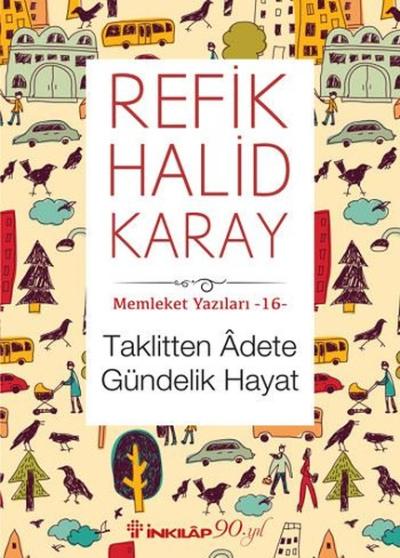 Memleket Yazıları 16 - Taklitten Adete Gündelik Hayat