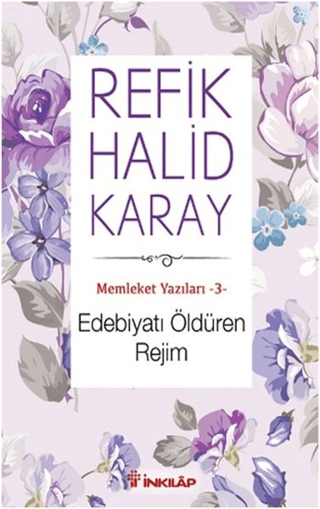 Edebiyatı Öldüren Rejim %29 indirimli Refik Halid Karay