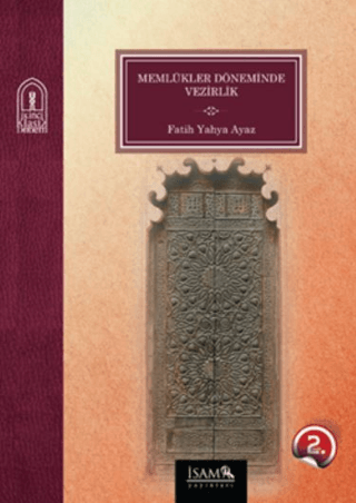 Memlükler Döneminde Vezirlik 1250 - 1517