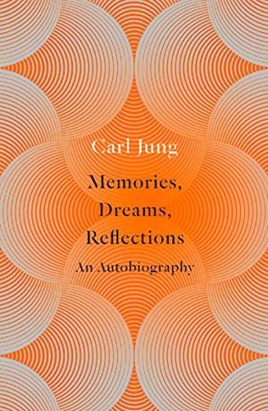 Memories Dreams Reflections Carl Gustav Jung